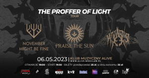 PRAISE THE SUN ☀ NOVEMBER MIGHT BE FINE☀ MIYASIS @ Alive | Wrocław | Dolnośląskie | Polska