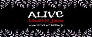 Tłusty Jam w Alive @ Alive | Wrocław | Dolnośląskie | Polska