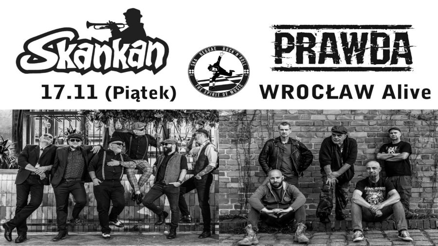 SKANKAN and PRAWDA 17.11 Wrocław ALIVE
