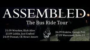 Assembled: The Bus Ride Tour @ Alive | Wrocław | Dolnośląskie | Polska