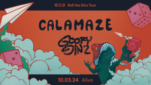 CALAMAZE + GOOFY GINZ | Wrocław  Klub Alive | 10.03 | Roll the Dice Tour @ Alive | Wrocław | Dolnośląskie | Polska