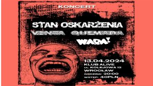 WARA / VENTA QUEMADA / STAN OSKARŻENIA - POST PUNK SILESIA @ Alive | Wrocław | Dolnośląskie | Polska